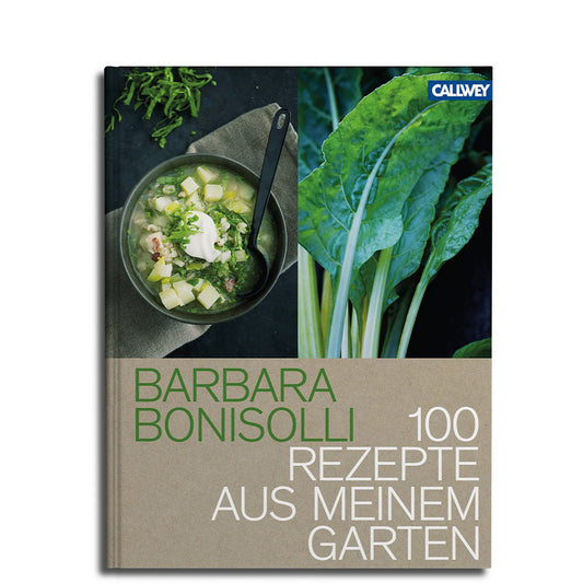 100 Rezepte aus meinem Garten