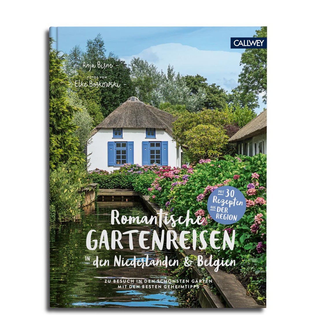 Romantische Gartenreisen in den Niederlanden und Belgien