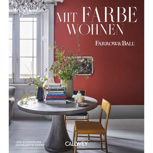 Mit Farbe Wohnen. Farrow & Ball