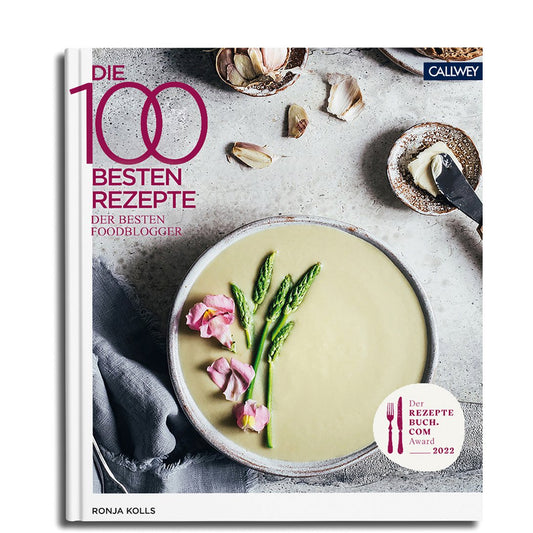 Die 100 besten Rezepte der besten Foodblogger 2022