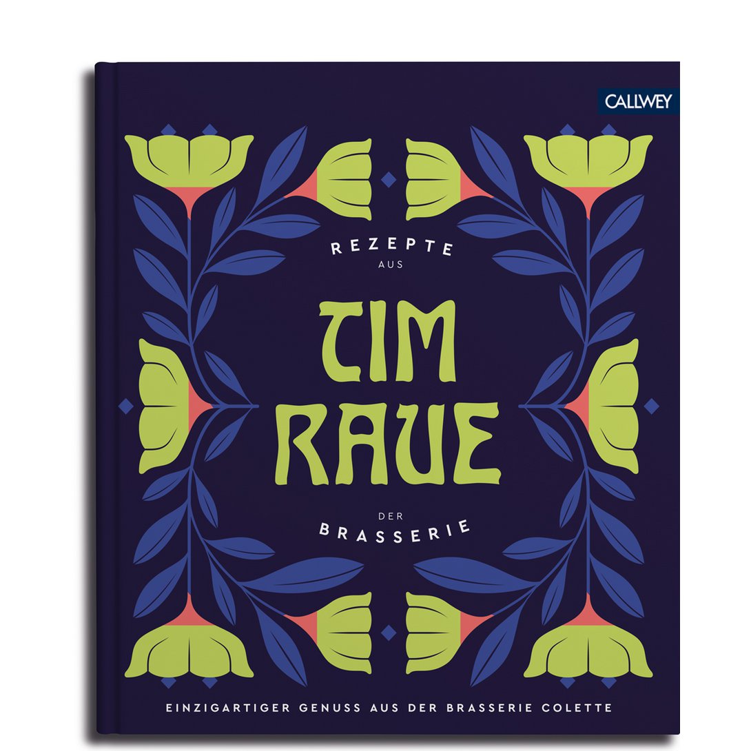 Tim Raue - Rezepte aus der Brasserie